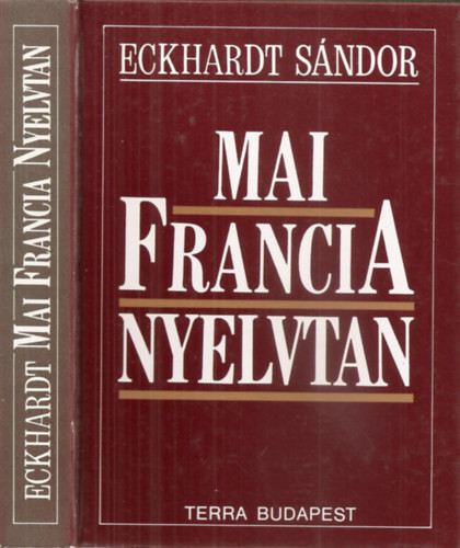 Mai francia nyelvtan - Eckhardt Sándor