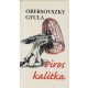 Piros kalitka - Obersovszky Gyula