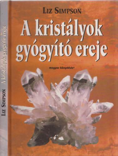 A kristályok gyógyító ereje - Liz Simpson