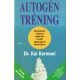 Autogén tréning - Mozgósítsuk tudatunk erejét testi és lelki egészségünk védelmében! - Dr. Kai Kermani