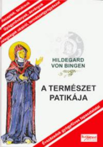 A természet patikája - Hildegard Von Bingen