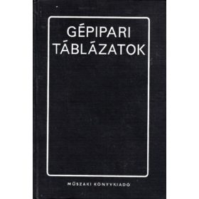 Gépipari táblázatok - Kismarty Lóránd dr. (szerk.)
