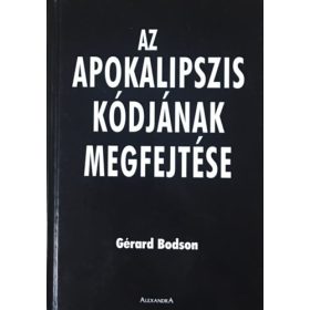 Az apokalipszis kódjának megfejtése - Gérard Bodson
