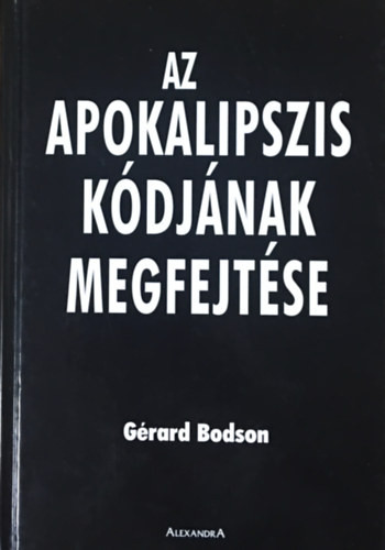 Az apokalipszis kódjának megfejtése - Gérard Bodson