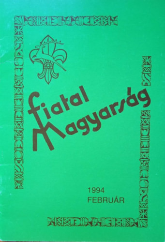 Fiatal Magyarság sorozat - Időszakos kiadvány 1. szám - 1994. február - Dr. Surján László