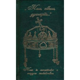   "Hass, alkoss, gyarapíts..."(Haza és nemzettudat a magyar irodalomban) - Nagy Zoltán (szerk.)