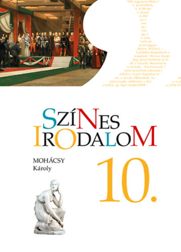 Színes irodalom 10. - Mohácsy Károly