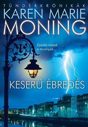 Keserű ébredés - Karen Marie Moning