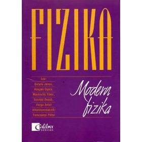  Fizika - Modern fizika - Gulyás; Honyek; Markovits; Szalóki; Varga