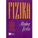 Fizika - Modern fizika - Gulyás; Honyek; Markovits; Szalóki; Varga