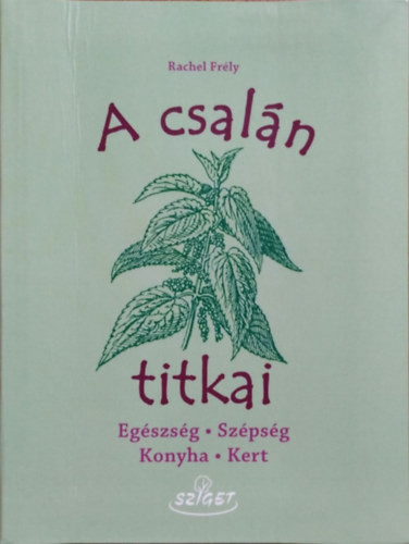 A csalán titkai -