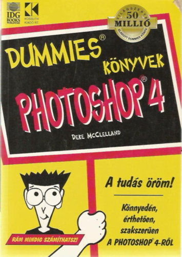 Dummies könyvek - Photoshop 4. - Deke McClelland