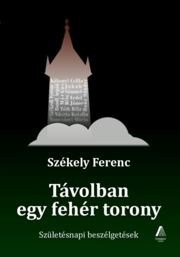 Távolban egy fehér torony - Székely Ferenc