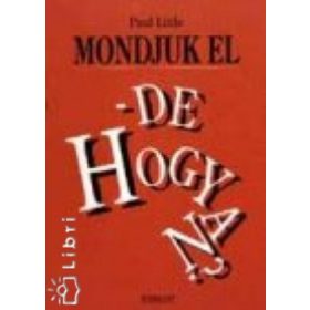 Mondjuk el - de hogyan? - Paul Little