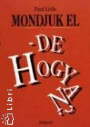 Mondjuk el - de hogyan? - Paul Little