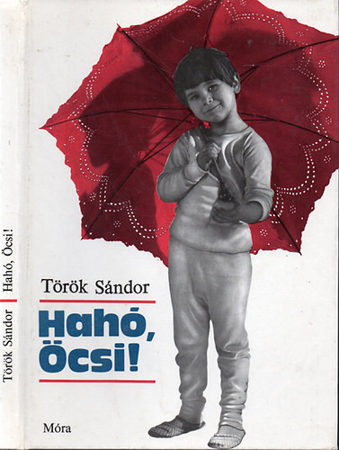 Hahó, Öcsi! - Török Sándor