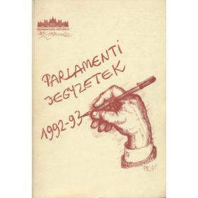 Parlamenti jegyzetek 1992-93 - Péli Tamás