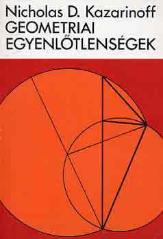 Geometriai egyenlőtlenségek - Nicholas D. Kazarinoff