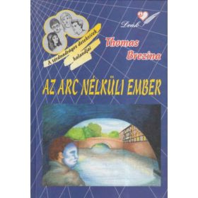 Az arc nélküli ember - Thomas Brezina