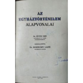   Az egyháztörténelem alapvonalai - Révész Imre - Segesváry Lajos