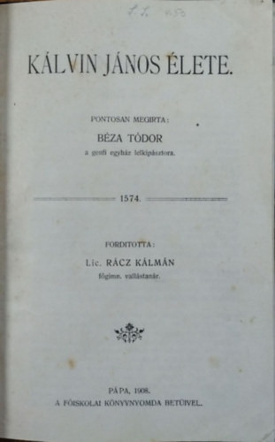 Kálvin János élete - Theodor Béza