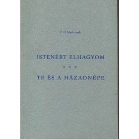 Istenért elhagyom - Te és a házadnépe - C. H. Mackintosh