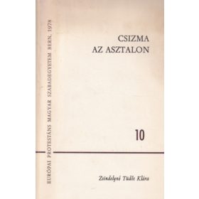 Csizma az asztalon - Zsindelyné Tüdős Klára