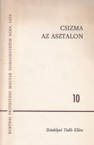 Csizma az asztalon - Zsindelyné Tüdős Klára