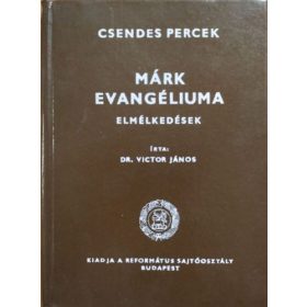 Márk evangéliuma (Elmélkedések) - Dr. Victor János