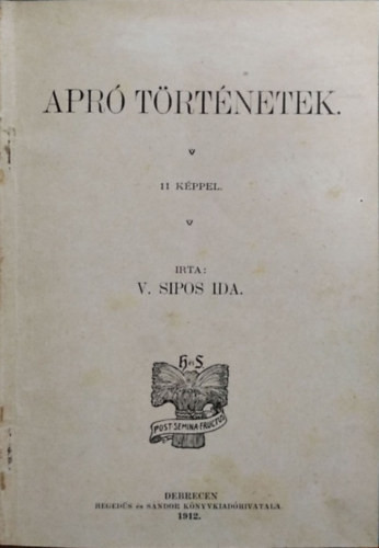 Apró történetek - 11 képpel - V. Sipos Ida