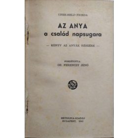 Az anya - a család napsugara - Ufer-Held Frieda