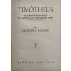 Timótheus - Gyakorlati magyarázat Pál apostolnak Timótheushoz írott két leveléhez - Dr. Ecsedy Aladár