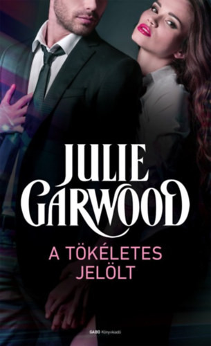 A tökéletes jelölt - Julie Garwood