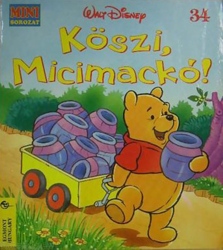 Köszi, Micimackó! - Walt Disney