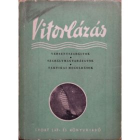   Vitorlázás - Versenyszabályok, szabálymagyarázatok, taktikai megoldások - Dr. Gáll Endre