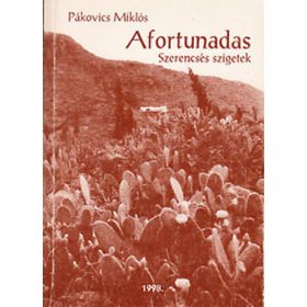 Afortunadas- Szerencsés szigetek - Pákovics Miklós