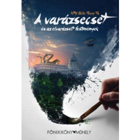   A varázsecset és az elvarázsolt festmények - Kitty Bich Thuy Ta