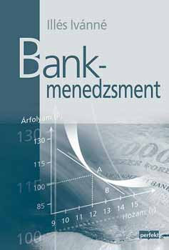 Bankmenedzsment - Dr. Illés Ivánné