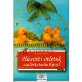 Húsvéti ötletek szalvétatechnikával - Karin Jittenmeier