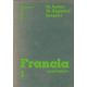 Francia nyelvkönyv. 1. kötet - Dr. Serény Andor - Dr. Kaposi Tamásné - Gergelyi Mihály