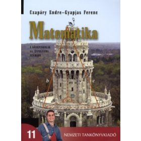   Matematika a középiskolák 11. évfolyama számára - Czapáry Endre; Gyapjas Ferenc