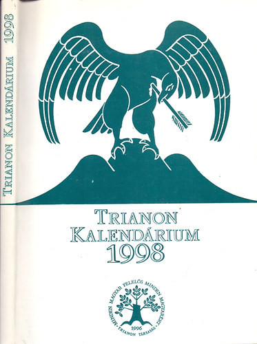 Trianon Kalendárium 1998 - Magyar olvasókönyv - Kiss Dénes (szerk.)