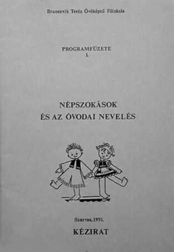 Népszokások és az óvodai nevelés - Nagy Béláné