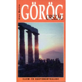 Görögország - Illem és hagyománykalauz - Alex Martin