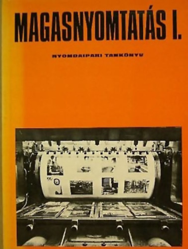 Magasnyomtatás I. (szakközépiskolai tankönyv) - Bálint Csaba