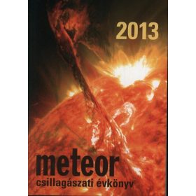   Meteor csillagászati évkönyv 2013 - Benkő József; Mizsér Attila