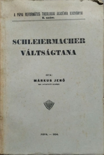 Schleiermacher váltságtana - Márkus Jenő