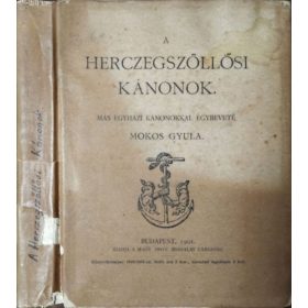   A Herczegszöllősi Kánonok - Más egyházi kánonokkal egybevetve - Mokos Gyula