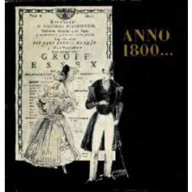   Anno 1800...- Elfelejtett hazai nyomtatványok - Szántó Tibor (szerk.)