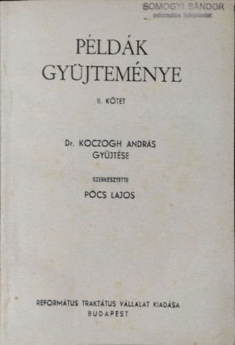 Példák gyűjteménye, II. kötet - Koczogh András - Pócs Lajos